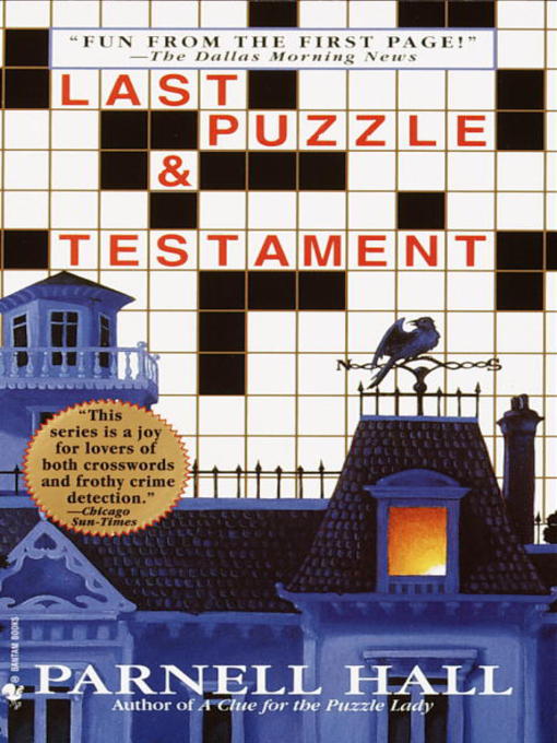 Title details for Last Puzzle & Testament by Parnell Hall - Available